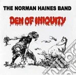 Norman Haines Band - Den Of Iniquity cd