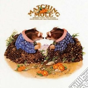 Matching Mole - Matching Mole (2 Cd) cd musicale di Mole Matching