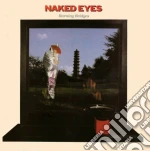 Naked Eyes - Burning Bridges