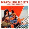 Matching Mole - Little Red Record (2 Cd) cd