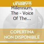 Millennium, The - Voice Of The Millennium cd musicale di MILLENNIUM
