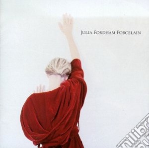 Julia Fordham - Porcelain (2 Cd) cd musicale di Julia Fordham