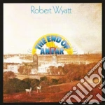 Robert Wyatt - The End Of An Ear cd