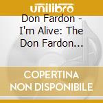 Don Fardon - I'm Alive: The Don Fardon Anthology 1967-1974 (3 Cd) cd