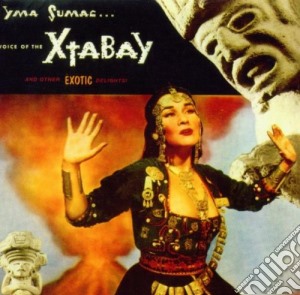Yma Sumac - Voice Of The Xtabay / Mambo And More cd musicale di Yma Sumac