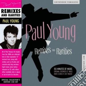 Paul Young - Remixes And Rarities (2 Cd) cd musicale di Paul Young
