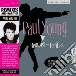 Paul Young - Remixes And Rarities (2 Cd) cd