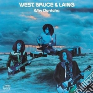 Bruce & Laing West - Why Dontcha cd musicale di Bruce & laing West