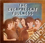 Everpresent Fullness - Fine & Dandy cd