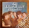 Everpresent Fullness - Fine & Dandy cd