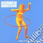 Bronco Bullfrog - What People Did Before Tv cd