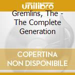 Gremlins, The - The Complete Generation