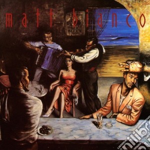 Matt Bianco - Matt Bianco (Deluxe Edition) (2 Cd) cd musicale di Matt Bianco