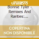 Bonnie Tyler - Remixes And Rarities: Deluxe Edition (2 Cd) cd