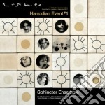 Sphincter Ensemble - Harrodian Event # 1