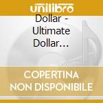 Dollar - Ultimate Dollar (Remastered Edition) (6 Cd+Dvd) cd
