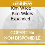 Kim Wilde - Kim Wilde: Expanded Gatefold Wallet Edition (2 Cd+Dvd) cd musicale