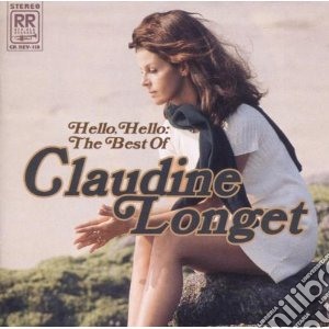 Claudine Longet - Hello Hello: The Best Of cd musicale di Claudine Longet