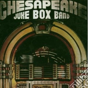 Chesapeake Jukebox B - Chesapeake Jukebox Band cd musicale di CHESAPEAKE JUKEBOX B