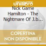 Nick Garrie Hamilton - The Nightmare Of J.b Stanislas cd