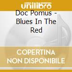 Doc Pomus - Blues In The Red