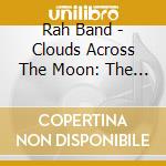 Rah Band - Clouds Across The Moon: The Rah Band Story Vol 2 cd musicale