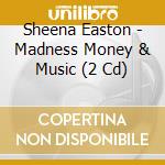 Sheena Easton - Madness Money & Music (2 Cd) cd