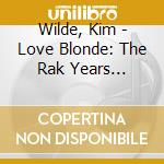 Wilde, Kim - Love Blonde: The Rak Years 1981-1983 (4 Cd) cd