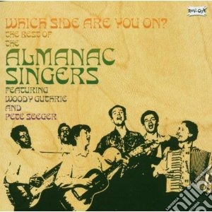 Almanac Singers (The) - Which Side Are You On? cd musicale di Singers Almanac