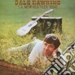 Dale Hawkins - La, Memphis &tyler, Texas cd