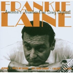 Frankie Laine - America's Number One Song Stylist cd musicale di Frankie Laine