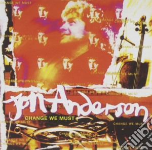 Jon Anderson - Change We Must cd musicale di Jon Anderson
