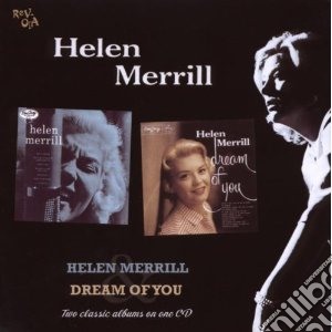 Helen Merrill - Helen Merrill / Dream Of You cd musicale di Helen Merrill