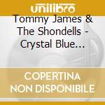 Tommy James & The Shondells - Crystal Blue Symphonies cd