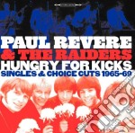 Paul Revere & The Raiders - Hungry For Kicks - Singles And Choice Cuts 1965-69