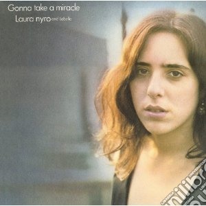 Nyro, Laura And Labe - Gonna Take A Miracle cd musicale di Laura Nyro