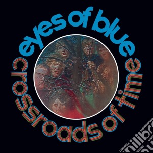 Eyes Of Blue - Crossroads Of Time (Remastered And Expanded Edition) cd musicale di Eyes Of Blue