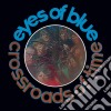 Eyes Of Blue - Crossroads Of Time (Remastered And Expanded Edition) cd