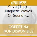 Move (The) - Magnetic Waves Of Sound - The Best Of (Cd+Dvd) cd