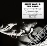 Quiet World - The Road: Remastered And Expanded Edition