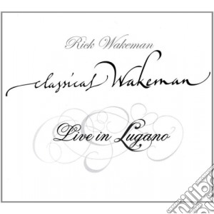 (Music Dvd) Rick Wakeman - Classical Wakeman cd musicale
