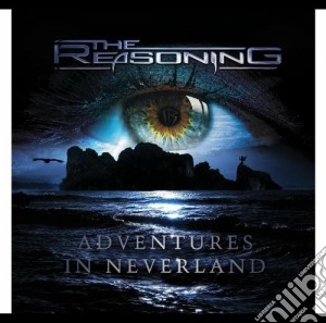 Reasoning (The) - Adventures In Neverland cd musicale di The Reasoning