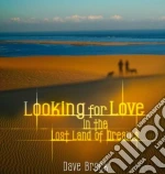 (LP Vinile) Dave Brock - Looking For Love In The Lost Land (2 Lp) vinile