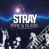 Stray - Fire & Glass - The Pye Recordings 1975-1976: Remastered Edition (2 Cd) cd