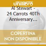 Al Stewart - 24 Carrots 40Th Anniversary Edition (3 Cd) cd