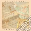 Seventh Wave - Things To Come: Remastered & Expanded Edition cd