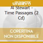 Al Stewart - Time Passages (2 Cd) cd