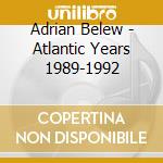 Adrian Belew - Atlantic Years 1989-1992 cd