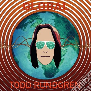 Todd Rundgren - Global (Cd+Dvd) cd musicale di Todd Rundgren