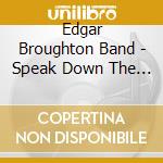 Edgar Broughton Band - Speak Down The Wires - The Recordings 1975-1982 (4 Cd) cd